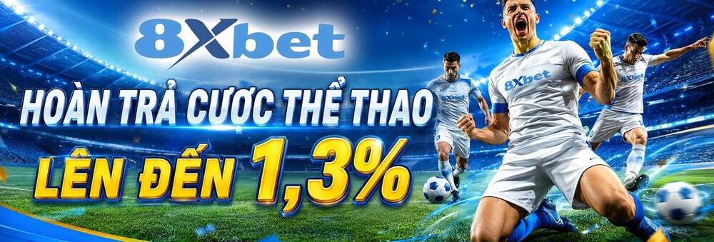 Hoàn cược cực cao lên đến 1.3% tại 8XBET